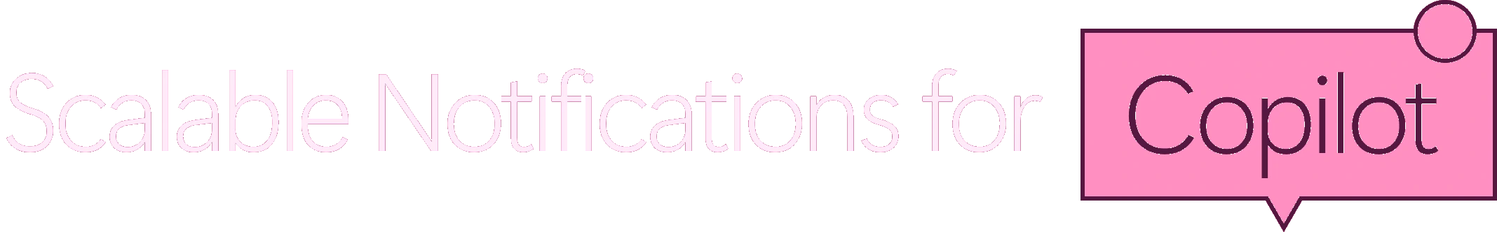 Scalable Notifications for Copilot
